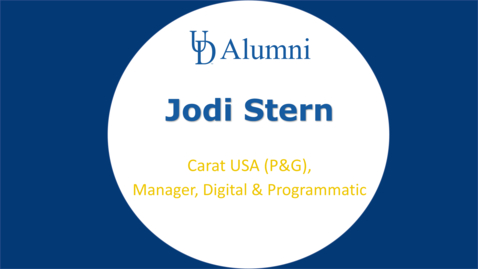 Thumbnail for entry BUAD 110 Alumni Videos Jodi Stern - Manager Digital and Programmatic