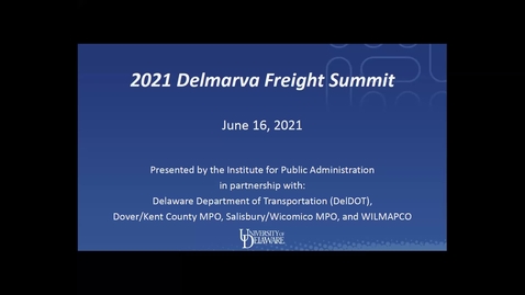 Thumbnail for entry 2021 Delmarva Freight Summit