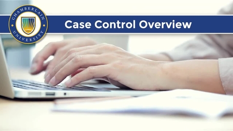 Thumbnail for entry Case Control Overview