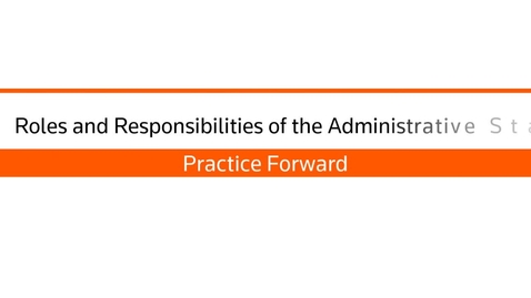 Thumbnail for Roles and Responsibilities of the Administrative Staff
