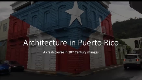 Thumbnail for entry Puerto Rican Architecture