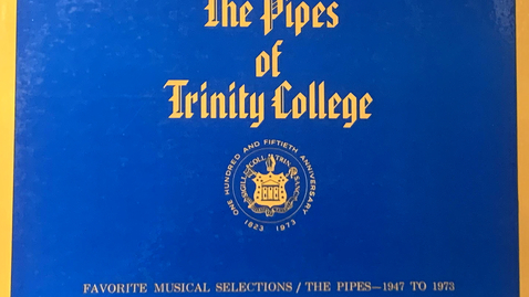 Thumbnail for entry Side A - The Pipes of Trinity College - Favorite Musical Selections (1947 to 1973)