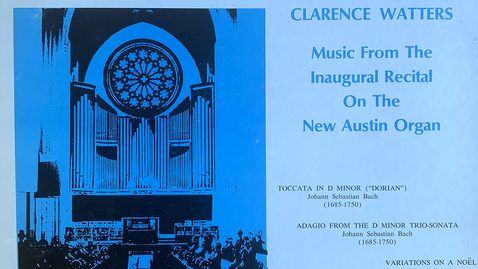 Thumbnail for entry Side B - The Trinity College Chapel Organ - Music from the Inaugural Recital on the New Austin Organ - Performed by organist Clarence Watters (1971)