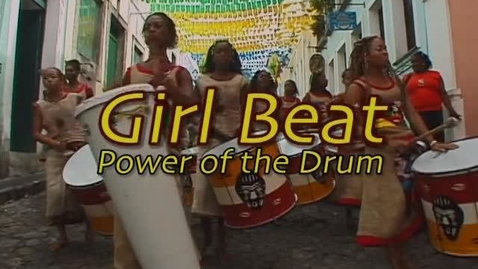 Thumbnail for entry Girl Beat: Power of the Drum