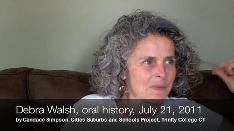 Thumbnail for entry Debra Walsh, Oral History Interview on West Hartford, July 21, 2011