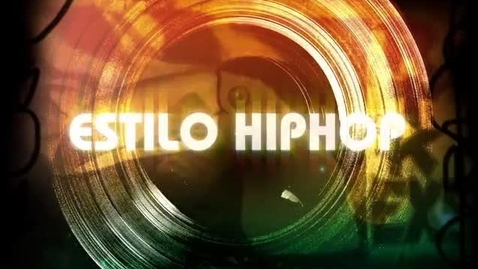 Thumbnail for entry Estilo Hip Hop