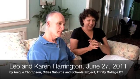 Thumbnail for entry Leo &amp; Karen Harrington, Oral History Interview on Sheff v. O'Neill, June 27, 2011