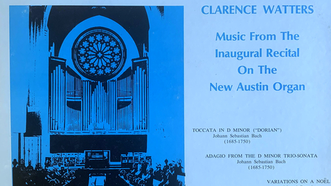 Thumbnail for entry Side A - The Trinity College Chapel Organ - Music from the Inaugural Recital on the New Austin Organ - Performed by organist Clarence Watters (1971)