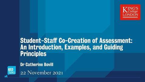 Thumbnail for entry Student-Staff Co-creation of Assessment: An Introduction, Examples, and Guiding Principles