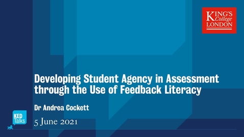 Thumbnail for Developing Student Agency in Assessment through the Use of Feedback Literacy