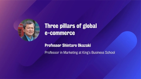 Thumbnail for entry Marketing_M8_W8_Three pillars of global ecommerce