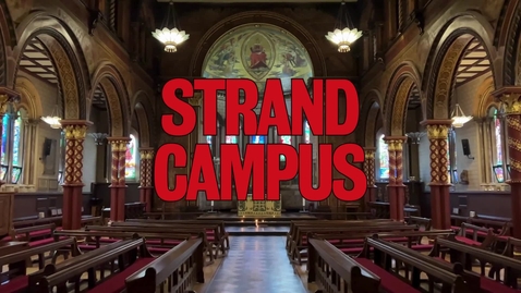 Thumbnail for Strand Campus Tour