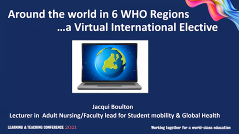 Thumbnail for entry 'Around the World in 6 WHO Regions' - Creating and Delivering a 4-week Virtual International Elective