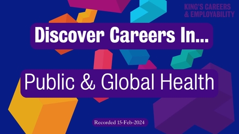 Thumbnail for Discover Careers In Public &amp; Global Health