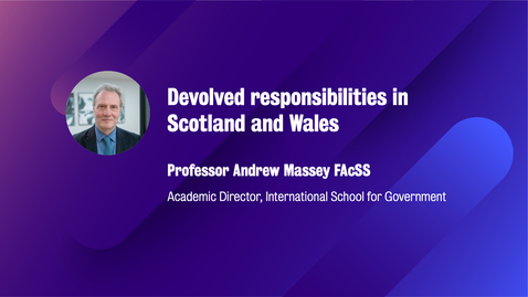 Thumbnail for entry Devolved responsibilities in Scotland and Wales
