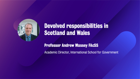 Thumbnail for Devolved responsibilities in Scotland and Wales