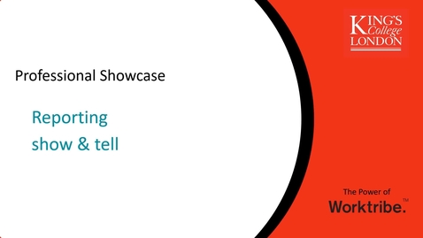 Thumbnail for entry Worktribe Showcase - Reporting Show And Tell