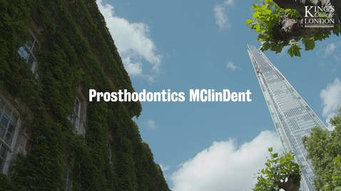 Thumbnail for Prosthodontics MClinDent | King's College London