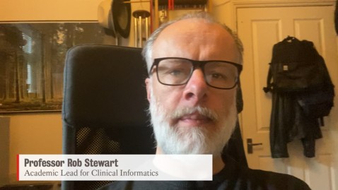 Thumbnail for World Mental Health Day - Professor Rob Stewart, Academic Lead for Clinical Informatics