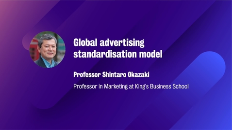 Thumbnail for entry Marketing_M8_W5_Global advertising standardisation model(CAMPUS)