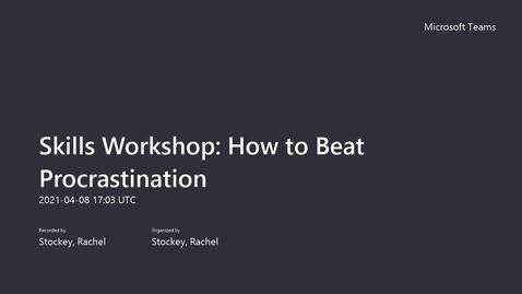 Thumbnail for entry How to Beat Procrastination workshop 08.04.2021