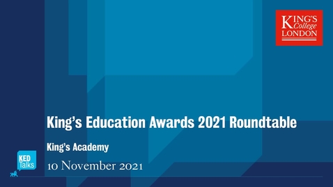 Thumbnail for entry King's Education Awards: 2021 Roundtable