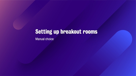 Thumbnail for entry Manual breakout room allocation-2