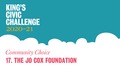 Go to 17. The Jo Cox Foundation - King’s Civic Challenge 2020/21 Community Choice with duration: 58 seconds