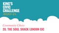 Go to 20. The Soul Shack London CIC - King’s Civic Challenge 2020/21 Community Choice with duration: 1 minute, 0 seconds