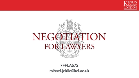 Thumbnail for entry Negotiation for Lawyers [7FFLA572] | Module Introduction