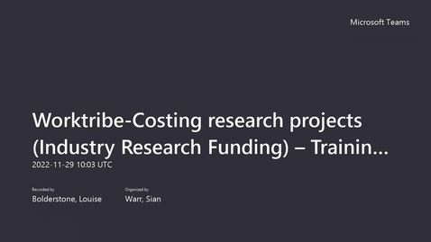 Thumbnail for entry Worktribe Costing research projects (Industry Research Funding) – Training for Worktribe users