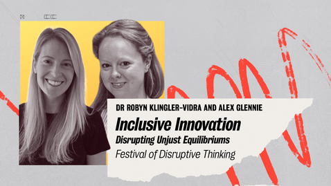 Thumbnail for entry Inclusive innovation: Disrupting Unjust Equilibriums