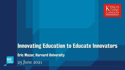 Thumbnail for entry Innovating Education to Educate Innovators