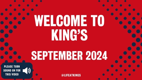 Thumbnail for Navigating Welcome to King's - September 2024
