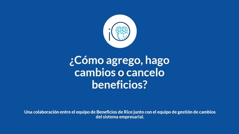 Thumbnail for ¿Cómo agrego, hago cambios o cancelo beneficios?