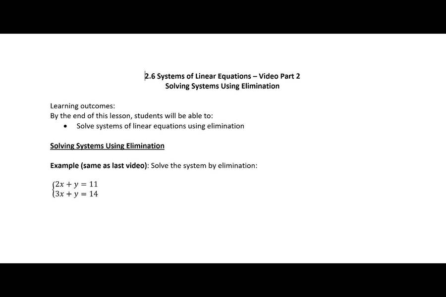 2.6 Part 2 Video - Solving Systems by Elimination