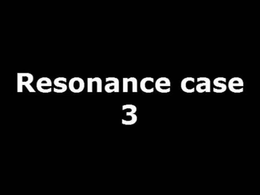 Resonance case 3