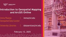 Go to Introduction to Geospatial Mapping and ArcGIS Online (20250212) with duration: 1 hour, 30 minutes