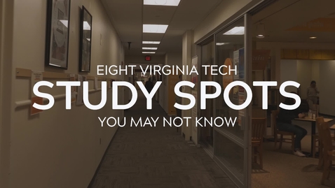 Thumbnail for entry Eight Virginia Tech Study Spots You May Not Know
