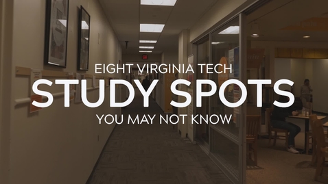 Thumbnail for Eight Virginia Tech Study Spots You May Not Know