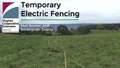Go to Temporary Electric Fencing with duration: 5 minutes, 59 seconds