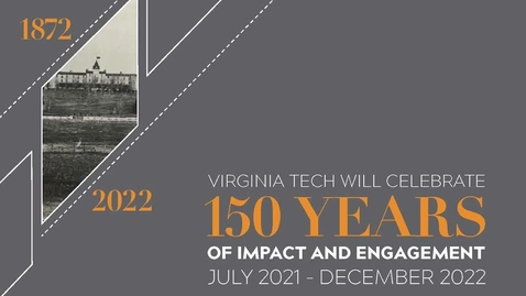 Thumbnail for entry Presentation: Virginia Tech prepares for its Sesquicentennial celebration
