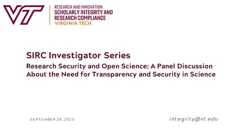 Thumbnail for entry Research Security and Open Science: A Panel Discussion About the Need for Transparency and Security in Science