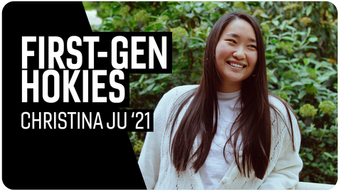 Thumbnail for First-Gen Hokies: Christina Ju '21