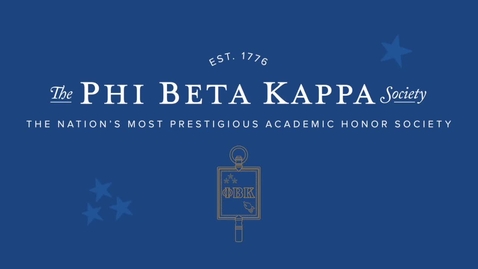 Thumbnail for entry Phi Beta Kappa Virtual Initiation Ceremony - Spring 2021