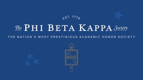 Thumbnail for Phi Beta Kappa Virtual Initiation Ceremony - Spring 2021