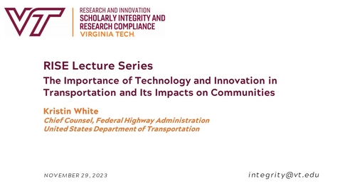 Thumbnail for RISE Lecture Series: The Importance of Technology and Innovation in Transportation and Its Impacts on Communities
