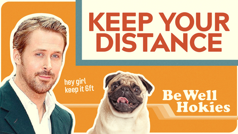 Thumbnail for Be Well Hokies | Keep Your Distance