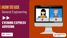 Go to General Engineering Evening Express Advising with duration: 1 minute, 18 seconds