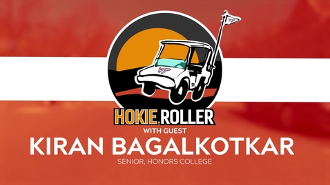 Thumbnail for entry Hokie Roller - Kiran Bagalkotkar